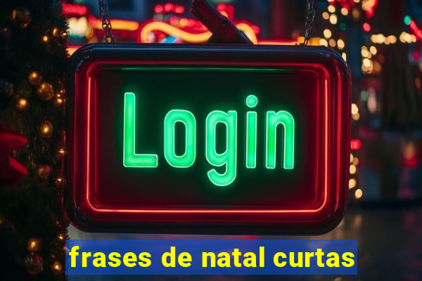 frases de natal curtas